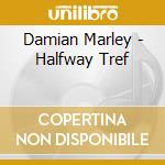 Damian Marley - Halfway Tref cd