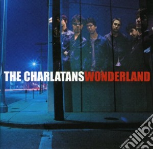 Charlatans (The) - Wonderland cd musicale di Charlatans