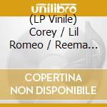 (LP Vinile) Corey / Lil Romeo / Reema - Hush Lil' Lady lp vinile