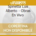 Spinetta Luis Alberto - Obras En Vivo cd musicale di Spinetta Luis Alberto