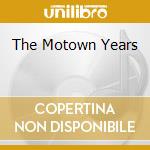 The Motown Years cd musicale di ECKSTINE BILLY
