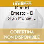 Montiel Ernesto - El Gran Montiel Vol. 2 cd musicale di Montiel Ernesto