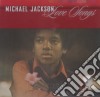 Michael Jackson - Love Songs cd musicale di Michael Jackson