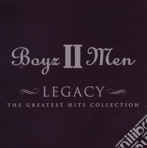 Boyz Ii Men - Legacy cd musicale di Boys Ii Men