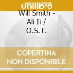 Will Smith - Ali Ii / O.S.T. cd
