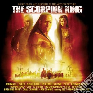 Scorpion King (The) / O.S.T. cd musicale di O.S.T. (Nickelback,Pod,System OaD.)
