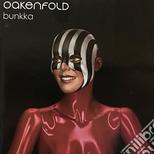 Paul Oakenfold - Bunkka cd musicale di Paul Oakenfold
