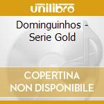 Dominguinhos - Serie Gold cd