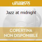 Jazz at midnight cd