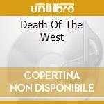 Death Of The West cd musicale di BABYLON WHORES