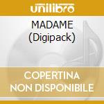 MADAME (Digipack) cd
