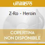 Z-Ro - Heroin cd
