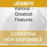 Various - Greatest Features cd