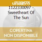 1122330097 - Sweetheart Of The Sun cd musicale di 1122330097