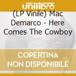 (LP Vinile) Mac Demarco - Here Comes The Cowboy vinile