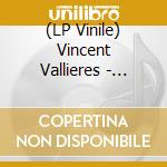 (LP Vinile) Vincent Vallieres - L'Entends-Tu Encore, Vallieres? lp vinile