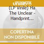 (LP Vinile) Ha The Unclear - Handprint Negatives vinile