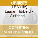 (LP Vinile) Lauran Hibberd - Girlfriend Material vinile