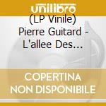 (LP Vinile) Pierre Guitard - L'allee Des Melons vinile