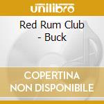 Red Rum Club - Buck cd