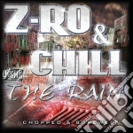 Z-Ro & Chill - The Rain cd