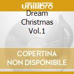 Dream Christmas Vol.1 cd