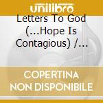 Letters To God (...Hope Is Contagious) / O.S.T. cd