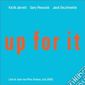 Keith Jarrett / Gary Peacock / Jack DeJohnette - Up For It cd musicale di JARRETT/PEACOCK/DEJOHNETTE