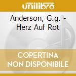 Anderson, G.g. - Herz Auf Rot cd