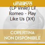 (LP Vinile) Lil Romeo - Play Like Us (X4) vinile