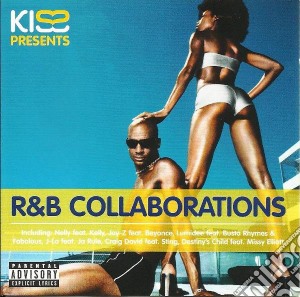 Kiss Presents R&B Collaborations / Various cd musicale