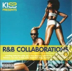 Kiss Presents R&B Collaborations / Various cd