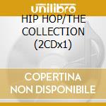 HIP HOP/THE COLLECTION (2CDx1) cd