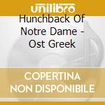 Hunchback Of Notre Dame - Ost Greek cd