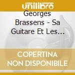 Georges Brassens - Sa Guitare Et Les Rythmes cd musicale di George Brassens