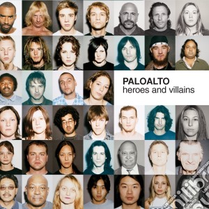 Paloalto - Heroes And Villains cd musicale di PALOALTO