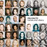 Paloalto - Heroes And Villains