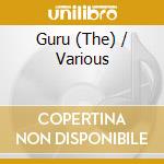 Guru (The) / Various cd musicale