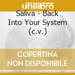 Saliva - Back Into Your System (c.v.) cd