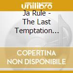 Ja Rule - The Last Temptation (Edited) cd