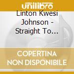 Linton Kwesi Johnson - Straight To Inglan'S Head: Introductio cd musicale di JOHNSON LINTON KWESI