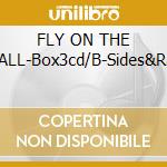 FLY ON THE WALL-Box3cd/B-Sides&Rar. cd musicale di Paul Weller
