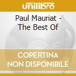 Paul Mauriat - The Best Of cd musicale di Paul Mauriat