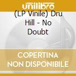 (LP Vinile) Dru Hill - No Doubt lp vinile