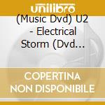 (Music Dvd) U2 - Electrical Storm (Dvd Single) cd