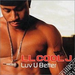 Ll Cool J - Luv U Better cd musicale di Ll Cool J