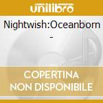 Nightwish:Oceanborn - cd musicale di NIGHTWISH