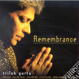Trilok Gurtu - Remembrance cd musicale di GURTU TRILOK