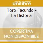 Toro Facundo - La Historia cd musicale di Toro Facundo