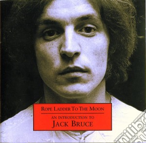 Jack Bruce - Rope Ladder To The Moon cd musicale di BRUCE JACK